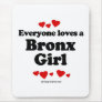 Everyone loves a Bronx girl Mouse Mat