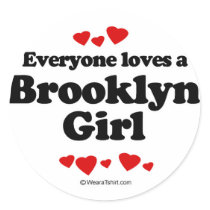 Everyone loves a Brooklyn girl Stickers
