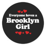 Everyone Loves a Brooklyn Girl T-shirt Sticker