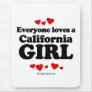 Everyone loves a California girl Mouse Mats