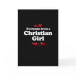 Everyone Loves a Christian Girl T-shirt