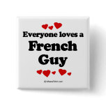 Everyone loves a French guy Pin