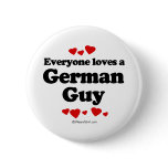 Everyone Loves a German Guy T-shirt Pins