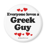 Everyone loves a Greek guy Fridge Magnet
