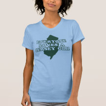 Everyone Loves a Jersey Girl Tshirts