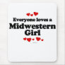 Everyone loves a Midwestern girl Mouse Pads