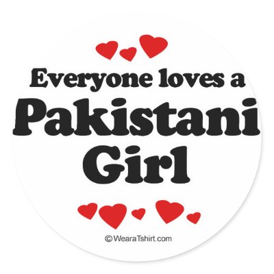 Everyone loves a Pakistani girl Round Sticker by humortees