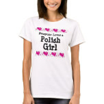 Everyone Loves a Polish Girl t-shirts