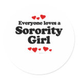 Everyone Loves a Sorority Girl T-shirt