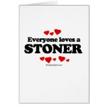 Everyone Loves a Stoner T-shirt cards
