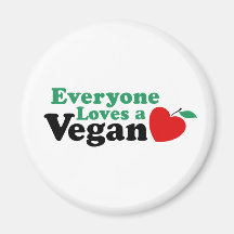 Everyone Loves a Vegan Fridge Magnets