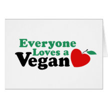 Everyone Loves a Vegan Greeting Cards