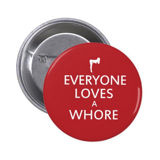 Everyone loves a whore button