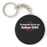 Everyone Loves an Asian Girl T-shirt Key Chain