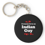 Everyone Loves an Indian Guy T-shirt Key Chains