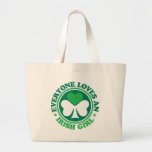 Everyone Loves an Irish Girl Tote Bags