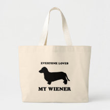 Everyone loves my wiener tote bag