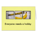 Everyone needs a hobby - General