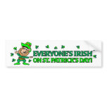 Everyone's Irish on St. Patrick's Day! Bumper Sticker