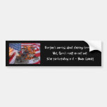 Everyone's worried about stopping terrorism... bumper sticker