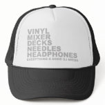 Everything A Good DJ Needs Hat