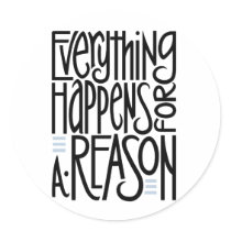 Everything Happens Sticker