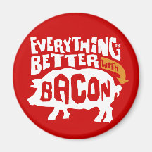 Everything is Better with Bacon Magnets