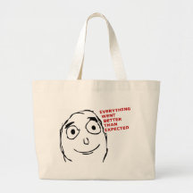 Everything went better than expected canvas bags
