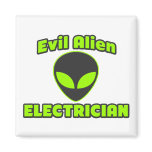 Evil Alien Electrician Fridge Magnet