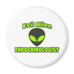 Evil Alien Endocrinologist magnets