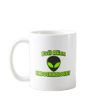 Evil Alien Endocrinologist Coffee Mug