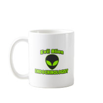 Evil Alien Endocrinologist Coffee Mug