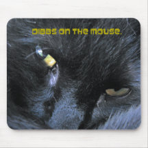 Evil Cat -- Dibbs on the Mouse II Mousepad