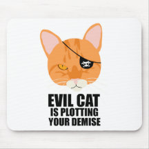 Evil Cat is Plotting Your Demise Mousepad
