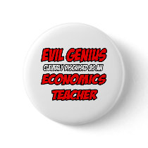 Evil Genius...Economics Teacher