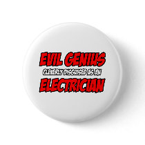Evil Genius...Electrician