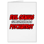 Evil Genius...Psychiatrist