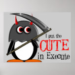 Evil Penguin™ Cute Executioner Poster