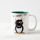 Evil Penguin No, I IGNORE YOU Mug