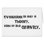 Evolution is only a theory. greeting card