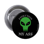 Evolution My Ass Buttons