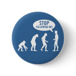 evolution - stop following me!