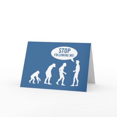 evolution - stop following me! by strk3