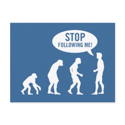evolution - stop following me! by strk3