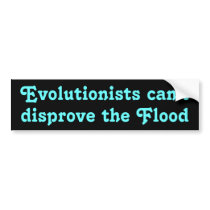 Evolutionists Bumper Stickers