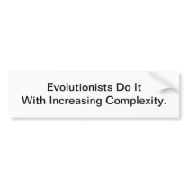 Evolutionists Do It - bumper sticker
