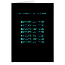 Evolve or die greeting cards
