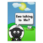 Ewe talking to me greeting cards