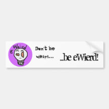 eWeird bumper sticker