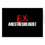 EX ANESTHESIOLOGIST